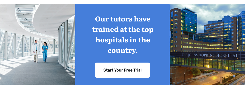 our tutors have trained at the top hospitals in the country